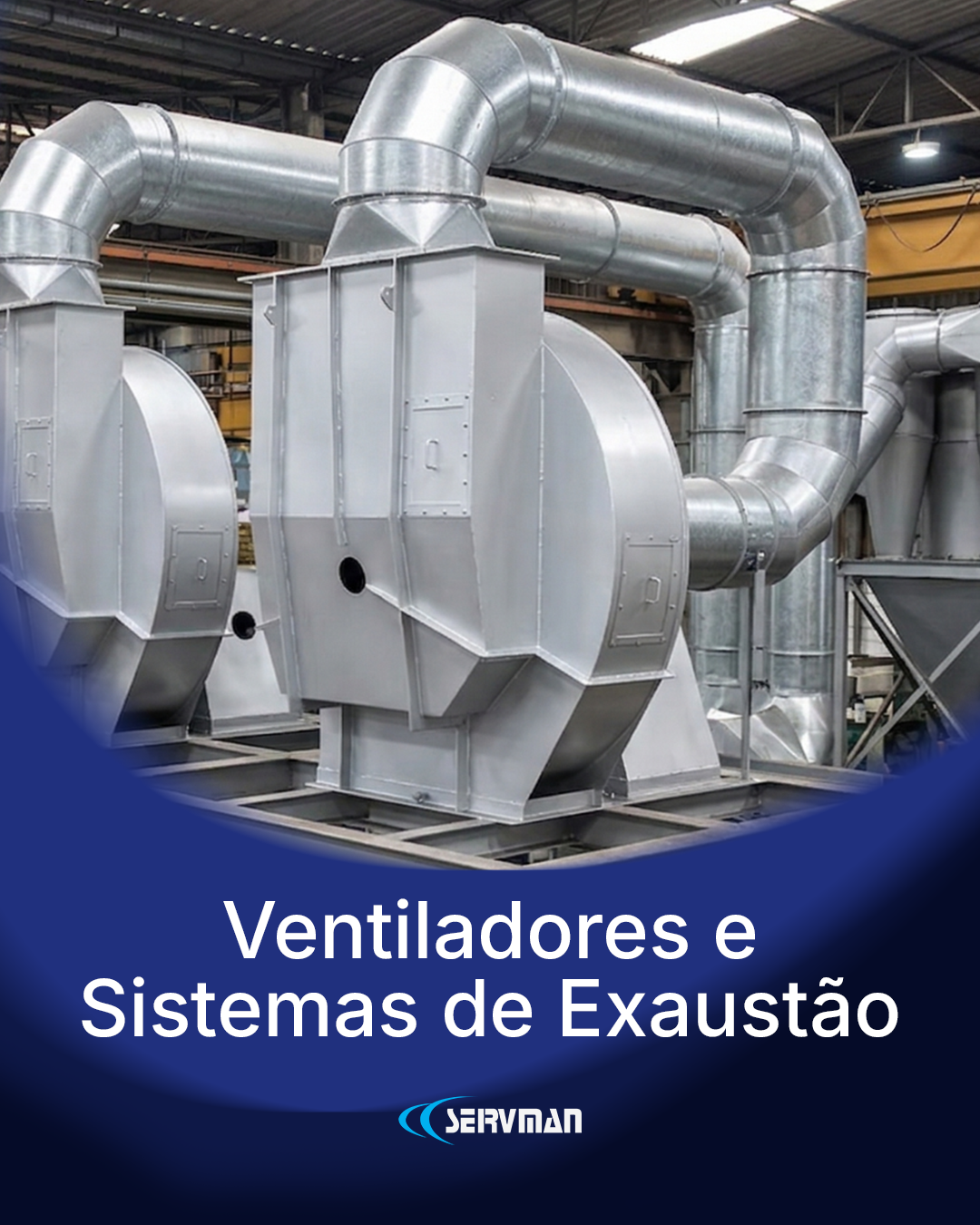 Post Sobre Ventiladores e Sistemas de Exaustão
